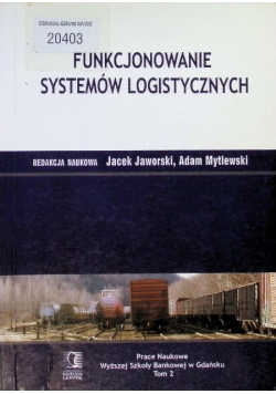 Funkcjonowanie systemów logistycznych  Tom 2