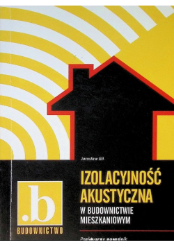 Izolacyjność akustyczna w budownictwie mieszkaniowym
