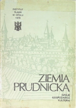 Ziemia prudnicka , dzieje gospodarka kultura
