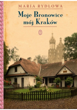 Moje Bronowice mój Kraków