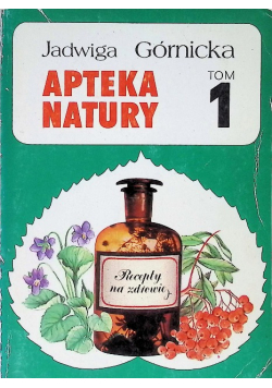 Apteka natury Tom 1