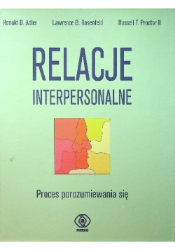 Relacje interpersonalne Proces porozumiewania się
