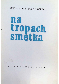 Na tropach Smętka
