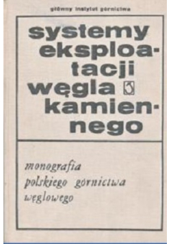 Systemy eksploatacji węgla kamiennego