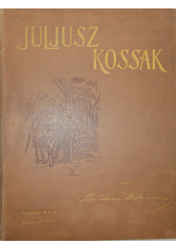 Juljusz Kossak, 1900 r.