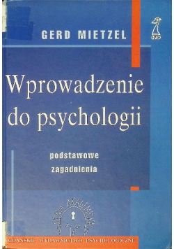 Wprowadzenie do psychologii Podstawowe zagadnienia