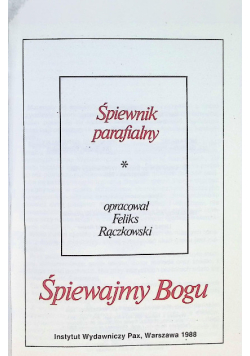 Śpiewnik parafialny: śpiewajmy Bogu