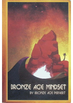 Pervert, Bronze Age Bronze Age Mindset