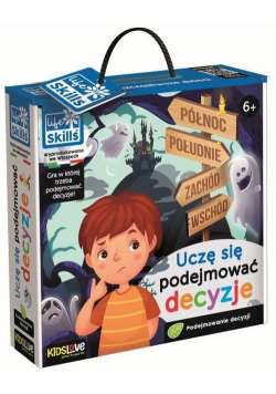 Life Skills Nauczę się podejmować decyzj