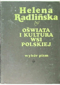 Oświata i kultura wsi polskiej Wybór pism