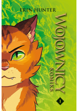 Wojownicy. Tom 1. Komiks
