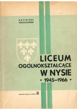 Liceum ogólnokształcące w Nysie 1945-1966