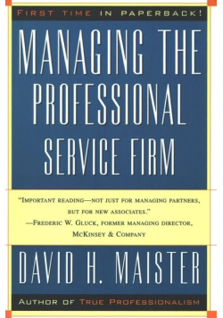 Managing The Professional Service Firm