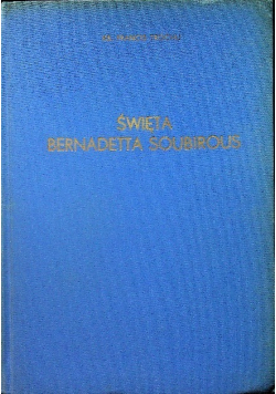 Święta Bernadetta Soubirous