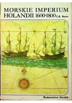 Morskie Imperium Holandii 1600 - 1800