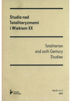 Studia nad Totalitaryzmami i Wiekiem XX Tom 5