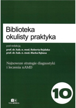 Najnowsze strategie diagnostyki i leczenia nAMD