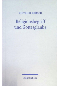 Religionsbegriff und Gottesglaube