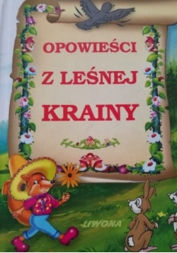 Opowieści z leśnej krainy