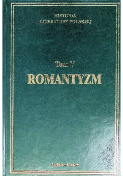 Historia Literatury Polskiej, Tom V Romantyzm