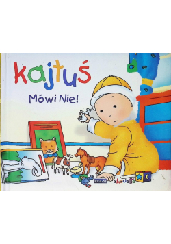 Kajtuś. Mówi nie!