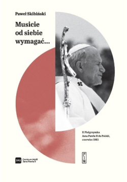 Musicie od siebie wymagać...