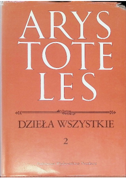 Arystoteles dzieła wszystkie Tom 2