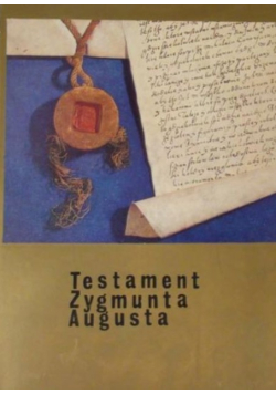 Testament Zygmunta Augusta
