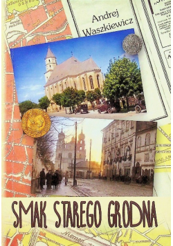 Smak starego Grodna