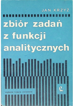 Zbiór zadań z funkcji analitycznych