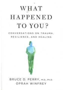 What Happened to You?