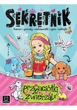 Sekretnik przyjaciółki zwierząt Humor porady ciekawostki quiz naklejki