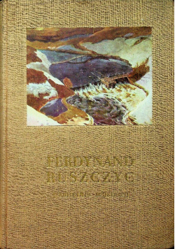 Ferdynand Ruszczyc 1870 - 1936 Pamiętnik wystawy