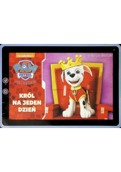 Książeczki bajeczki Psi patrol Król na jeden dzień