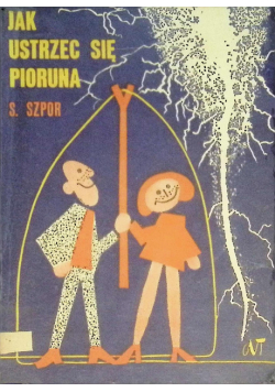 Jak ustrzec się pioruna