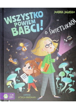 Wszystko powiem babci! O świetlikach
