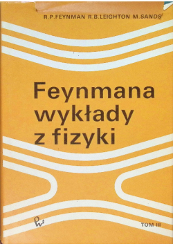 Feynmana wykłady z fizyki Tom III