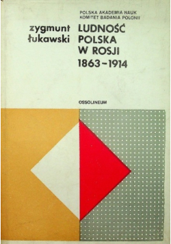 Ludność polska w Rosji 1863 - 1914