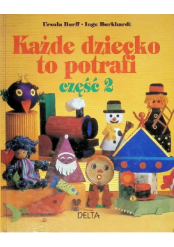 Każde dziecko to potrafi Część 2