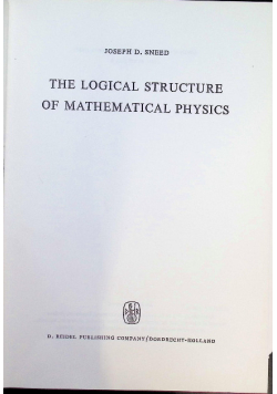 Synthese Library: The Logical Structure of Mathematical Physics
