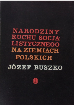 Narodziny ruchu socjalistycznego na ziemiach polskich