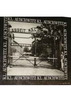 KL Auschwitz fotografie dokumentalne