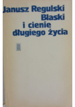Blaski i cienie długiego życia