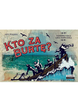 Kto za burtę?