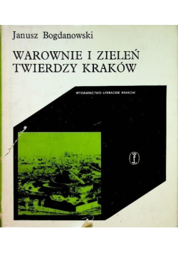 Warowanie i zieleń twierdzy Kraków
