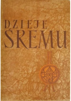 Dzieje Śremu
