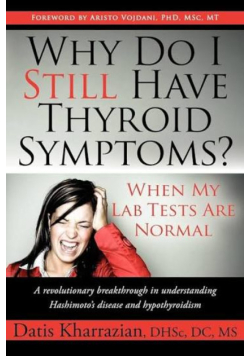 Why Do I Still Have Thyroid Symptoms? When My Lab Tests Are Normal