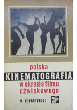 Polska kinematografia w okresie filmu dźwiękowego