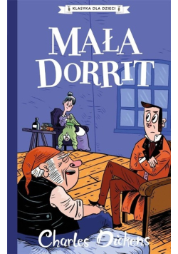 Klasyka dla dzieci. Mała Dorrit