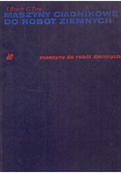 Maszyny ciągnikowe do robót ziemnych